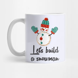 Cute snow man quotes Mug